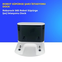 Roborock S65 Robot Süpürge Şarj İstasyonu Dock