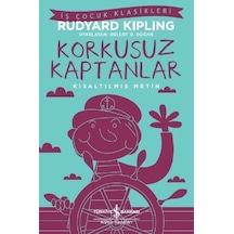 Korkusuz Kaptanlar-Kısaltılmış Metin - Rudyard Kipling - İş Bankası Kültür Yayınları
