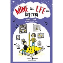 Mine ile Efe'nin Defteri - Adil İzci - İş Bankası Kültür Yayınları
