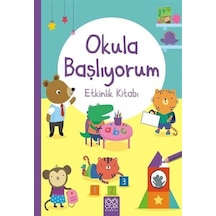 Okula Başlıyorum - Etkinlik Kitabı - Jessica Greenwell - 1001 Çiçek