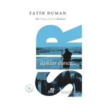 Sır Aşıklar Ölmez - Fatih Duman - Nesil Yayınları