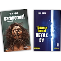 Tünelden Önceki Beyaz Ev + Paranormal Hikayeler - Işıl Işık 2 Kit N11.14924
