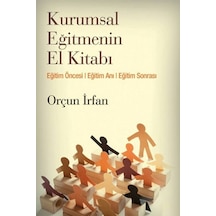Kurumsal Eğitmenin El Kitabı - Orçun İrfan - Cinius