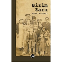 Bizim Zara / Murat Kazancı