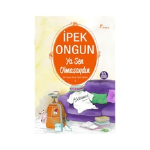 Ya Sen Olmasaydın