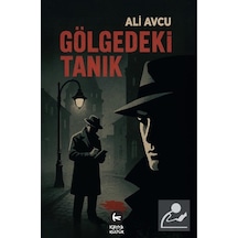 Gölgedeki Tanık / Ali Avcu