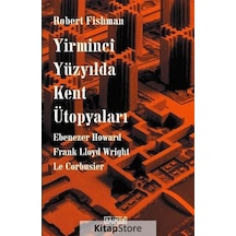 Yirminci Yüzyılda Kent Ütopyaları - Robert Fishman - Daimon