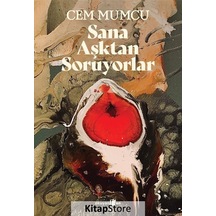 Sana Aşktan Soruyorlar - Cem Mumcu - Okuyan Us Yayınları