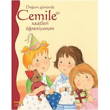 Doğum Gününde Cemile ile Saatleri Öğreniyorum - Aline de Petingy - Kaknüs Yayınları