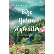 Bize Yalan Söylediler / Ellen Marie Wiseman
