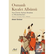 Osmanlı Kıyafet Albümü / Ahmet Üstüner