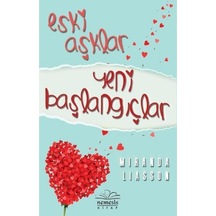 Eski Aşklar Yeni Başlangıçlar - Miranda Liasson - Nemesis Kitap