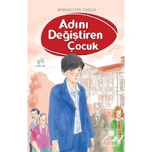 Mercankitap Adını Değiştiren Çocuk / Kemalettin Tuğcu