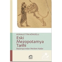 Eski Mezopotamya Tarihi Başlangıcından Perslere Kadar / Kemale... 9789750503900