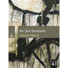 Bir Şair Bisikletle - Ahmet Murat - Profil Kitap