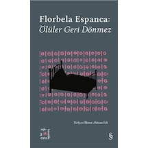 Florbela Espanca: Ölüler Geri Dönmez-Everest Açıkhava 30 - Florbela Espanca - Everest Yayınları