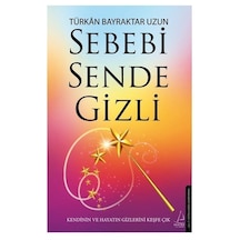 Sebebi Sende Gizli / Türkan Bayraktar Uzun