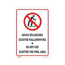 Havuz Bölgesinde Scooter Kullanmayınız 70x100 Cm Dekota 3 Mm