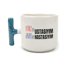 Html'ni Ustasıyım Java'nın Hastasıyım Baskılı Mavi Kulplu T Kupa