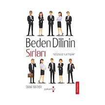 Beden Dilinin Sırları - Sözsüz İletişim - Diana Mather - Yakamoz Yayınları