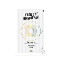 A'dan Z'ye Hipnoterapi 2.Kitap-İlk Adımlar - Celalettin Uzuner - Nar Ağacı Yayınları