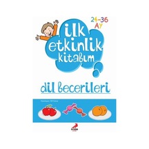 Ilk Etkinlik Kitabım - Dil Becerileri