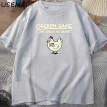 Flood Of Style Chicken Game Don't Look At The Chicken Funny T Shirts Cotton Short Sleeve O Neck Graphic Tees Gri