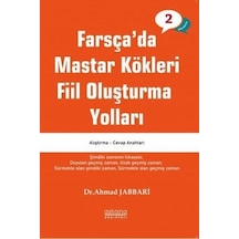 Farsça'da Mastar Kökleri Fiil Oluşturma Yolları  - Orta Seviye  - Ahmad Jabbari  - Astana Yayınları