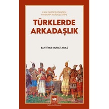 Türklerde Arkadaşlık / Bahtiyar Murat Aras