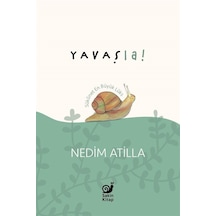 Yavaş La! - A. Nedim Atilla - Sakin Kitap