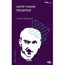 Antik Yunan Felsefesi - Henri Bergson - Fol Kitap