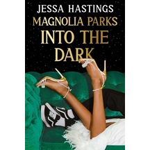 Into The Dark - Magnolia Parks Universe