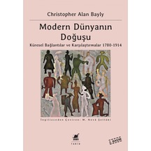 Modern Dünyanın Doğuşu Küresel Bağlantılar Ve Karşılaştırmala 9789755399560