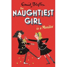 Naughtiest Girl Is A Monitor: Book 3