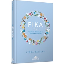 Fika: İsveçlilerin Mutluluk Veren Günlük Kahve Ritüeli Ciltli