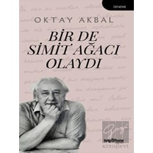 Bir de Simit Ağacı Olaydı - Oktay Akbal - Telgrafhane Yayınları