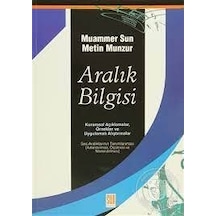 Aralık Bilgisi - Kuramsal Açıklamalar. Örnekler ve Uygulamalı