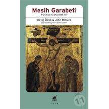 Mesih Garabeti-Paradoks mu Diyalektik mi? - John Milbank -  Slavoj Zizek - Ayrıntı Yayınları