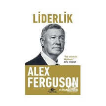 Liderlik - Alex Ferguson -  Michael Moritz - Pegasus