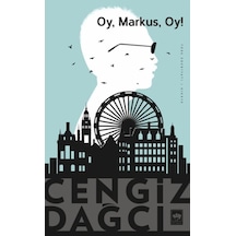 Oy Markus Oy! - Cengiz Dağcı - Ötüken Neşriyat