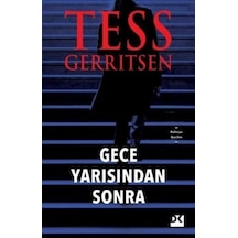 Gece Yarısından Sonra - Tess Gerritsen - Doğan Kitap