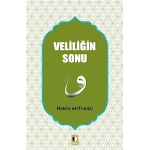 Veliliğin Sonu - Hakim et-Tirmizi - Ehil