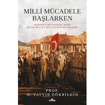 Milli Mücadele Başlarken Karton Kapak / M. Tayyib Gökbilgin