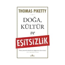 Doğa, Kültür Ve Eşitsizlik / Thomas Piketty