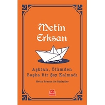 Aşktan Ölümden Başka Bir Şey Kalmadı - Metin Erksan - Kırmızı Kedi