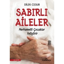 Sabırlı Aileler Merhametli Çocuklar Yetiştirir - Mydr-598327