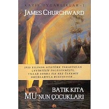 Batık Kıta Mu'nun Çocukları / James Churchward