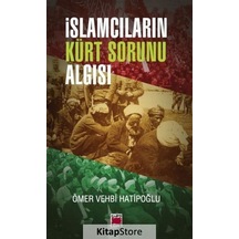 İslamcıların Kürt Sorunu Algısı - Ömer Vehbi Hatipoğlu - Elips Kitapları