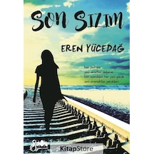 Son Sızım - Eren Yücedağ - Serencam Yayınevi