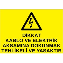 Dikkat Kablo Ve Elektrik... Uyarı Tabelası - 20x30 Foreks - K15